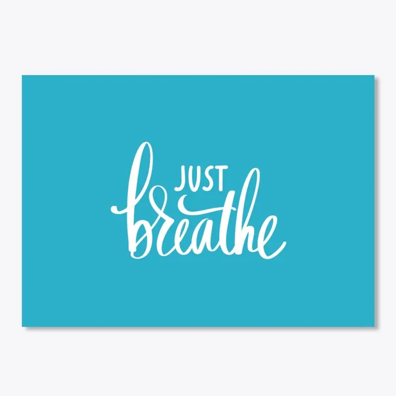 Just Breathe 